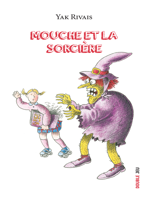 Title details for Mouche et la sorcière by Yak Rivais - Available